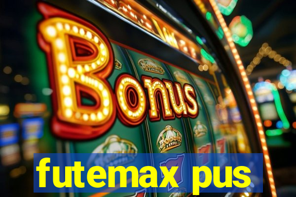 futemax pus